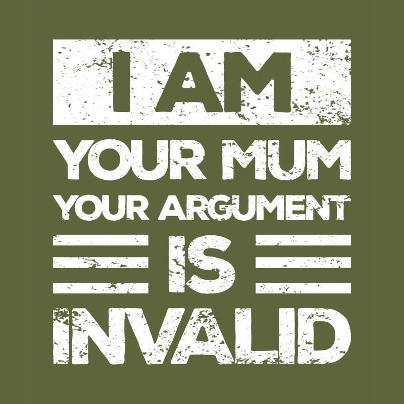 Ich Bin Deine Mutter dein Argument Ist Ungültig