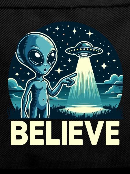 Funny Alien Alien Believe