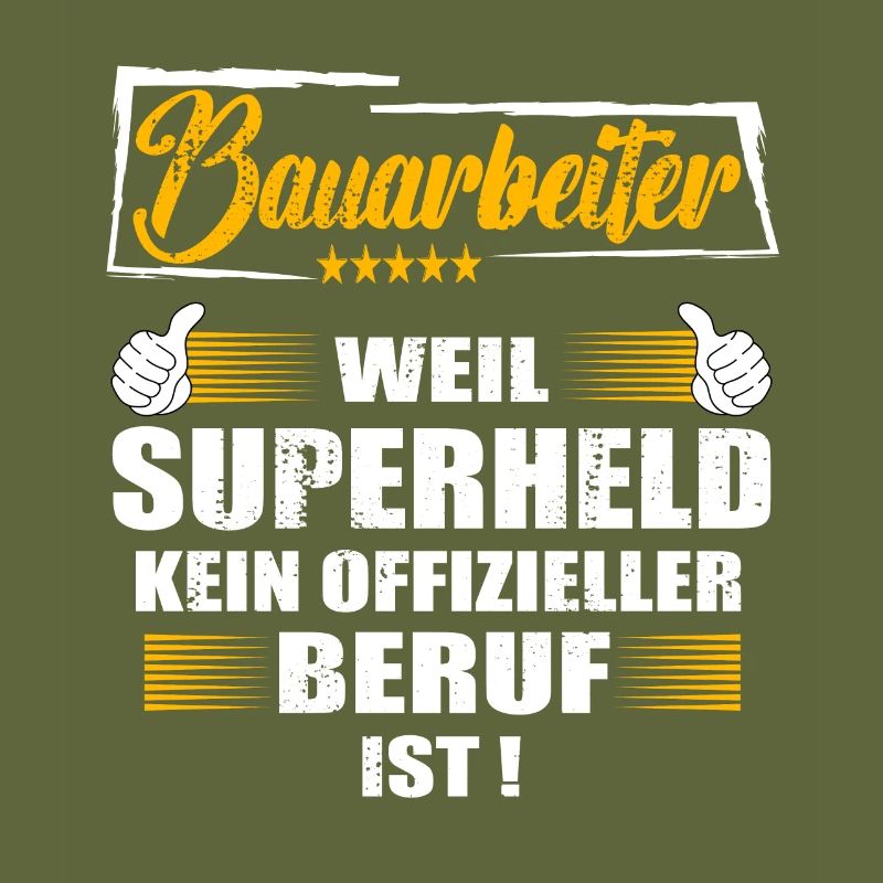 Bauarbeiter Weil Superheld kein offizieller Beruf