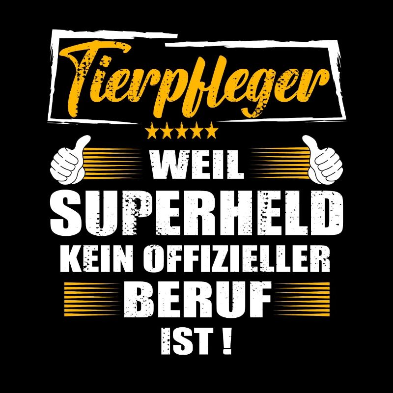 Tierpfleger Weil Superheld kein offizieller Beruf