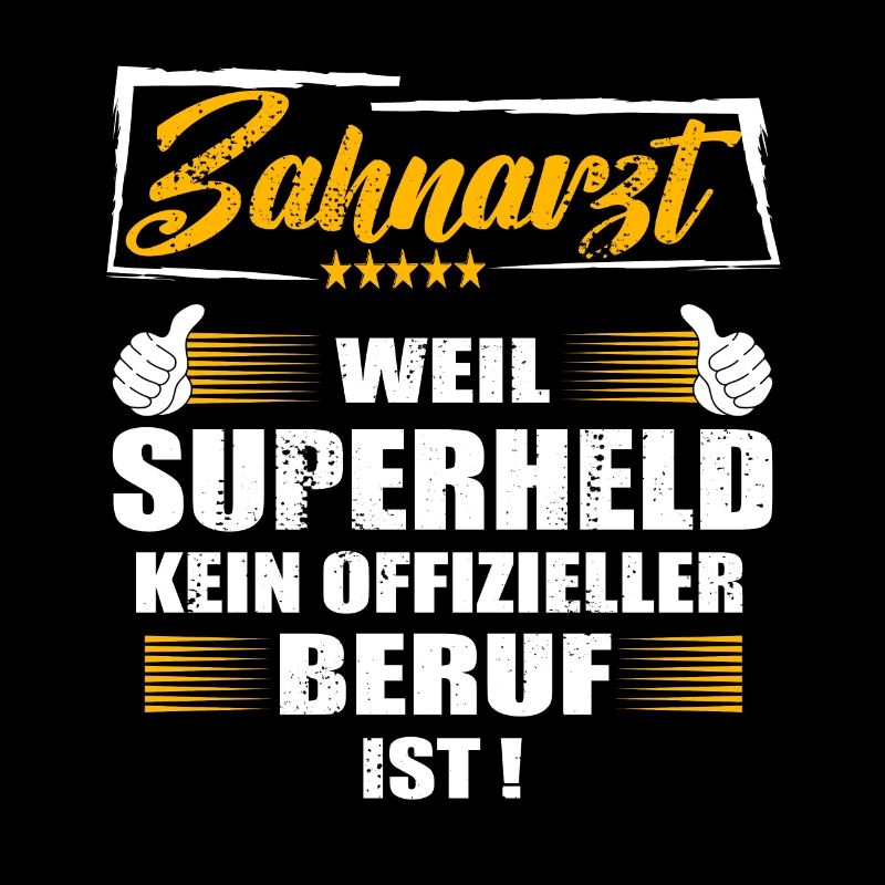 Zahnarzt Weil Superheld kein offizieller Beruf ist