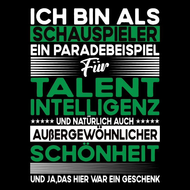 Schauspieler Bescheiden - Lustiger Spruch