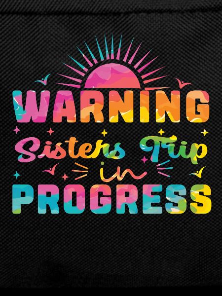 Warning Sisters Trip In Progress