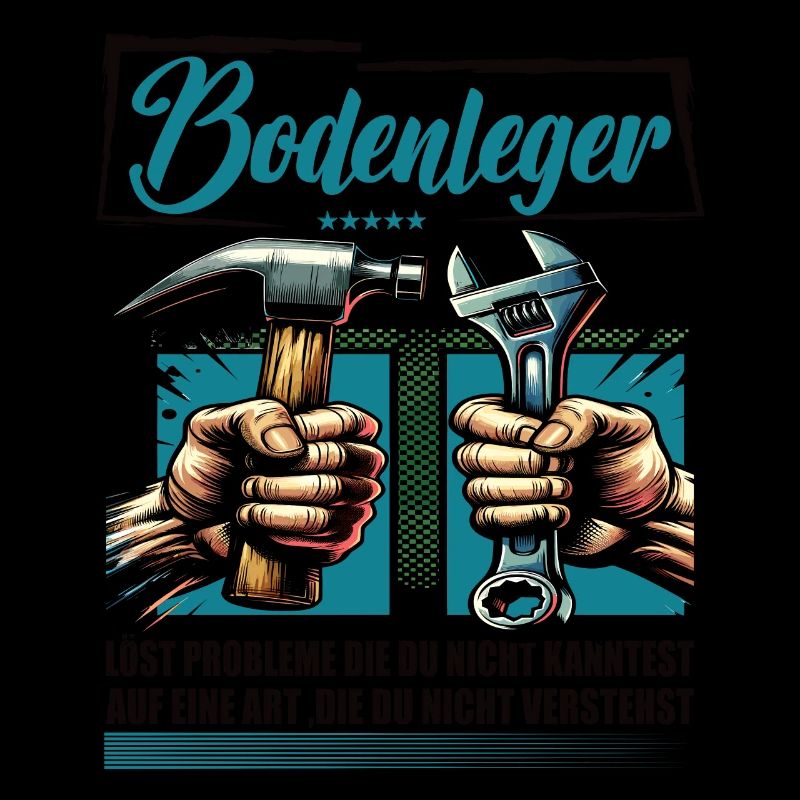 Bodenleger Beruf mit lustigen Spruch