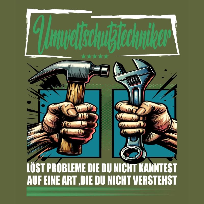 Umweltschutztechniker Beruf mit lustigen Spruch