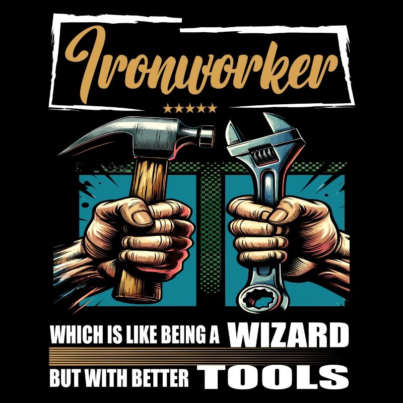 Ironworker Beruf Spruch Arbeiter