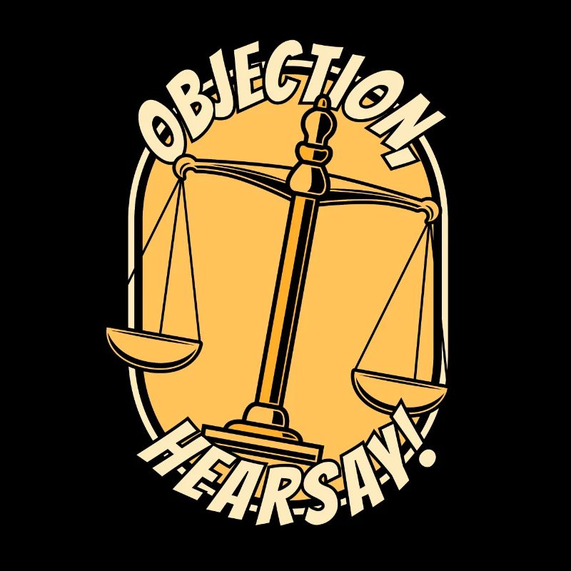 Objection Ouï-dire Procureur général Conseiller juridique