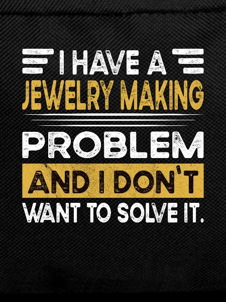 Making jewelry is my hobby