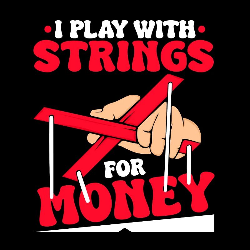 I play with strings for money