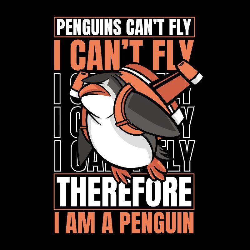 Penguins Can't Fly I Can't Fly King Penguin