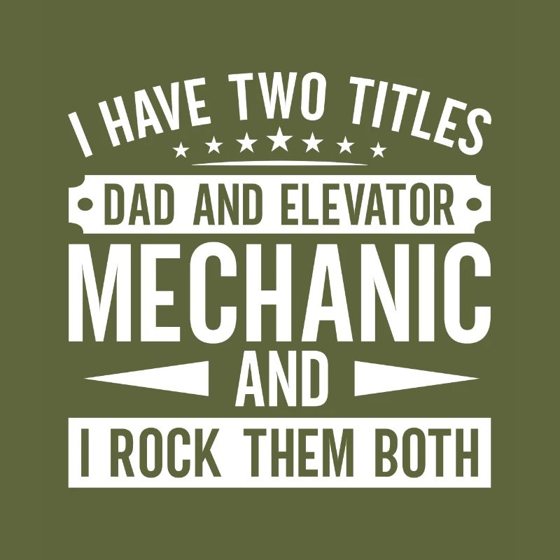 Funny Elevator Inspector Dad And Elevator Mechanic