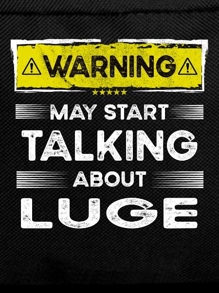 Talking about Luge funny