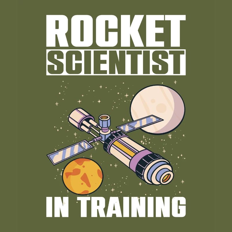 Rocket Scientist In Training Wissenschaft Studiert