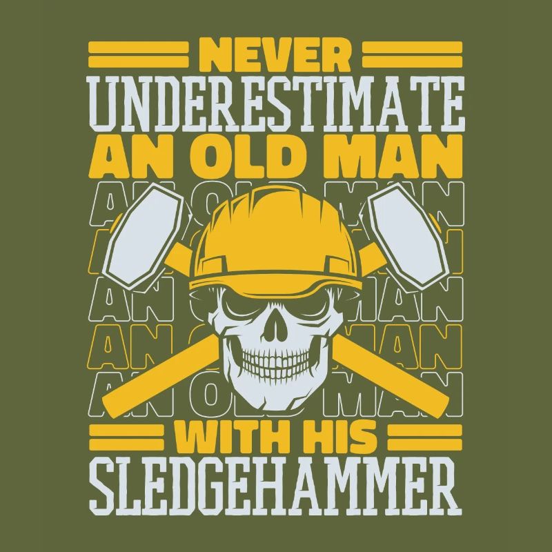 Never Underestimate An Old Man With Sledgehammer