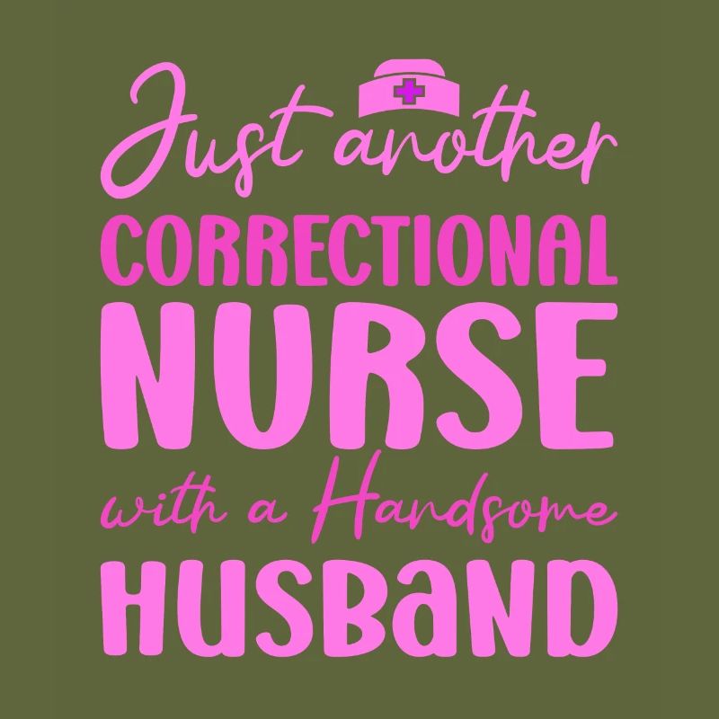 Correctional Nursing Just Another With Husband