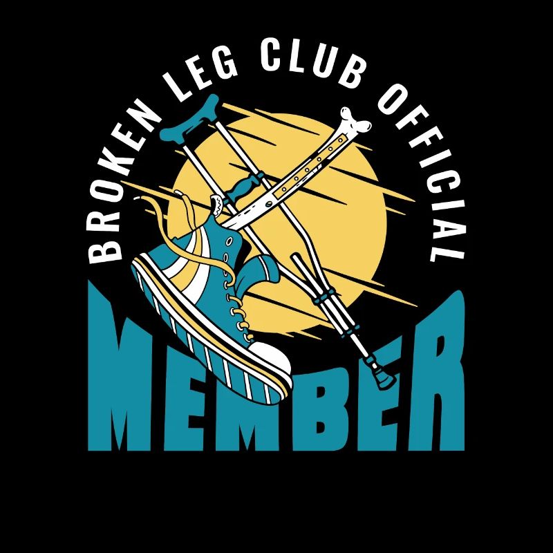 Broken Leg Club Official Member Broken Bone Bone