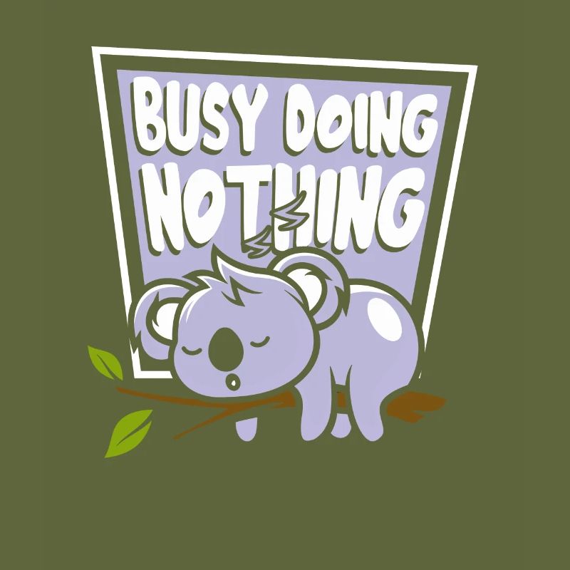 Busy Doing Nothing Koalabear Eucalyptus Lover