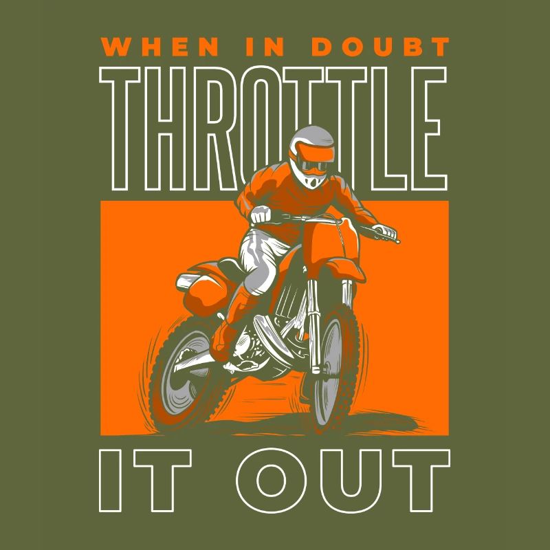 When In Doubt Throttle It Out Supermoto