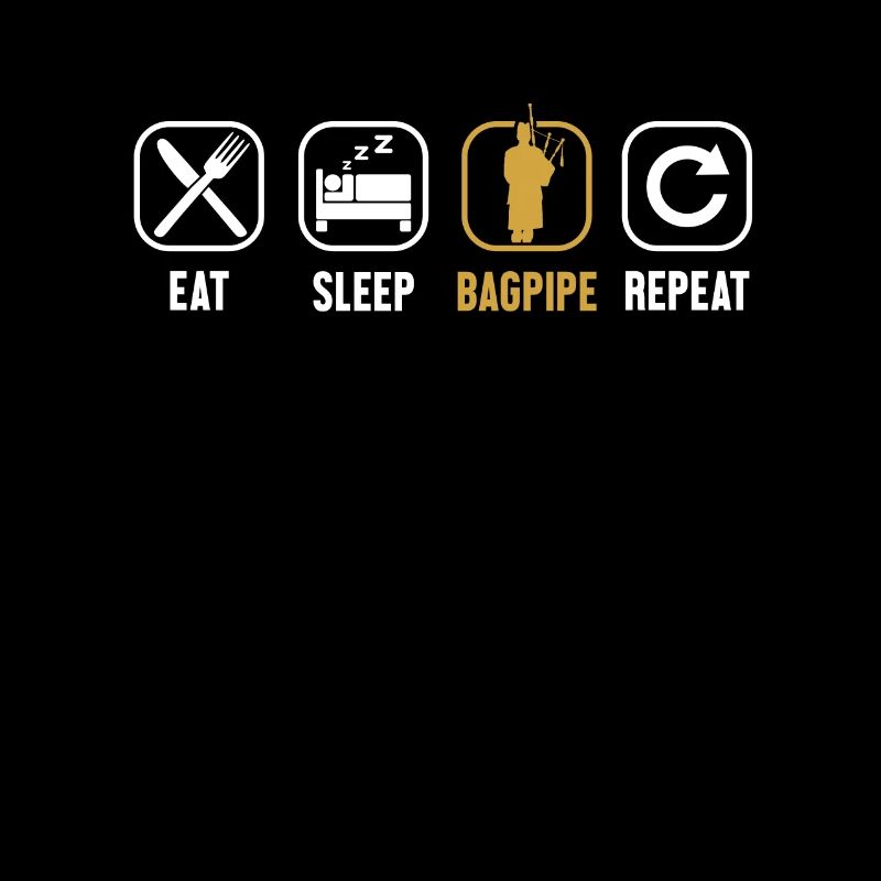 Eat Sleep Bagpipe Repeat Bagpipe Lessons Blowpipe