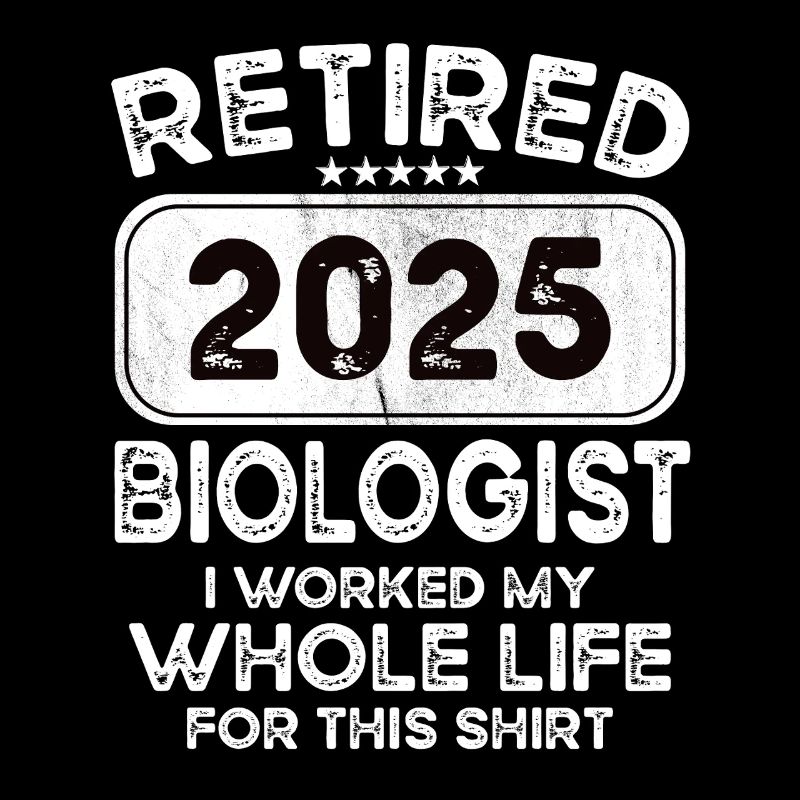 Retired Biologist 2025