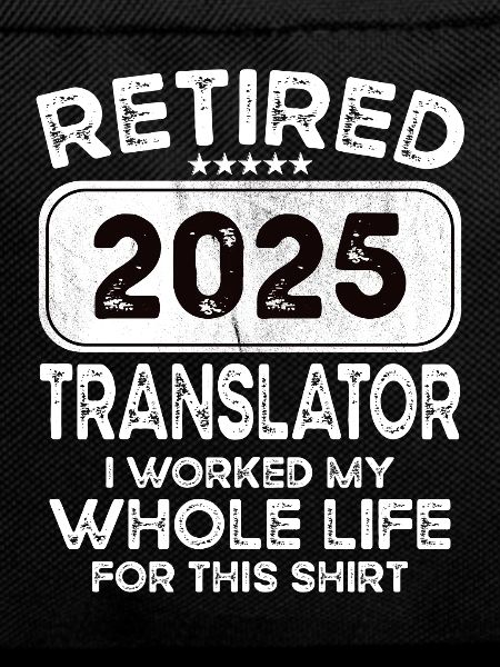Retired Translator 2025
