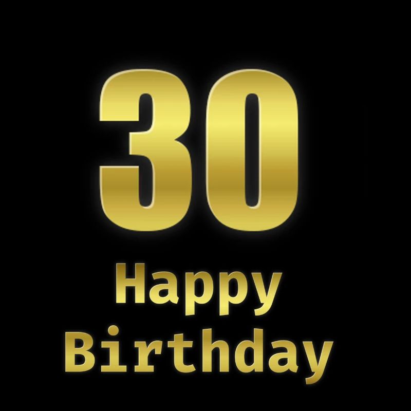 30 ans de joyeux anniversaire - 30 ans d'anniversaire