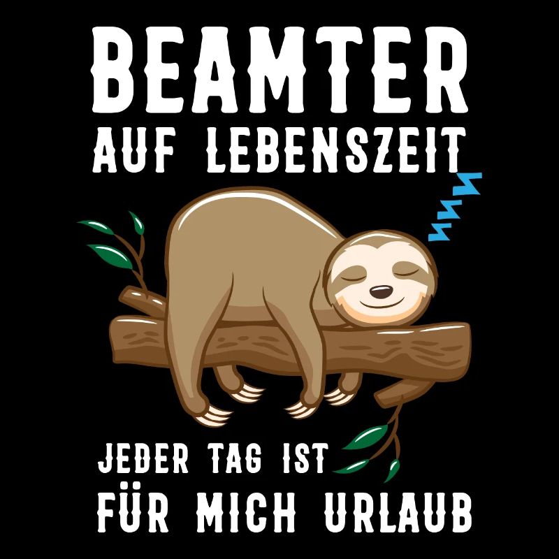 Beamter Beamte Faultier Geschenk