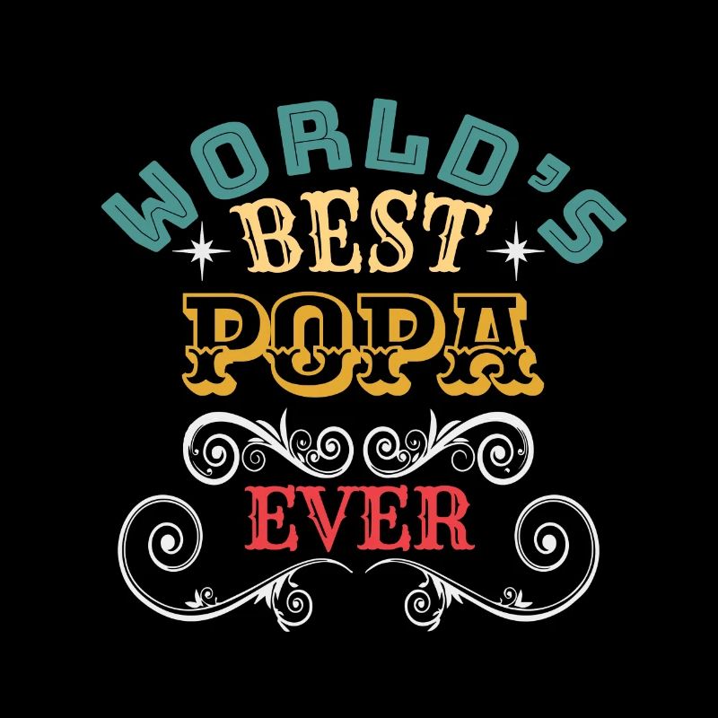 Worlds Best Popa Ever
