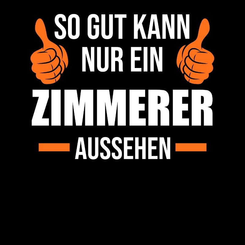 Zimmerer Beruf Zimmerei Geschenk
