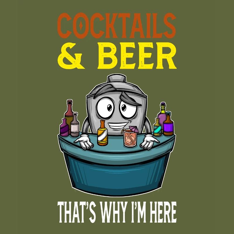 Cocktails Beers That's Why I'm Here Barkeeper