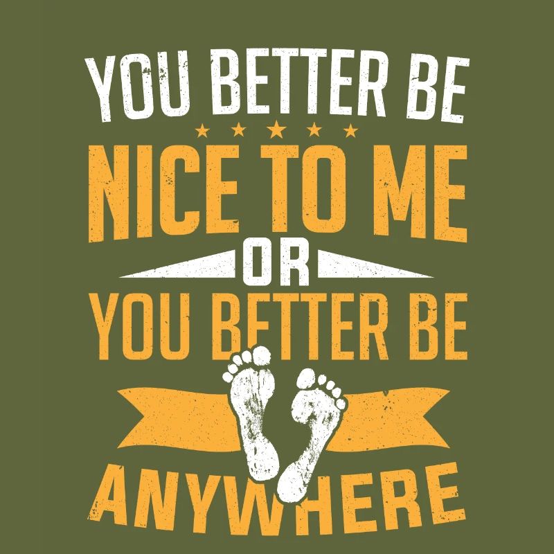 Sie sollten besser nett zu mir sein oder überall Podologe sein