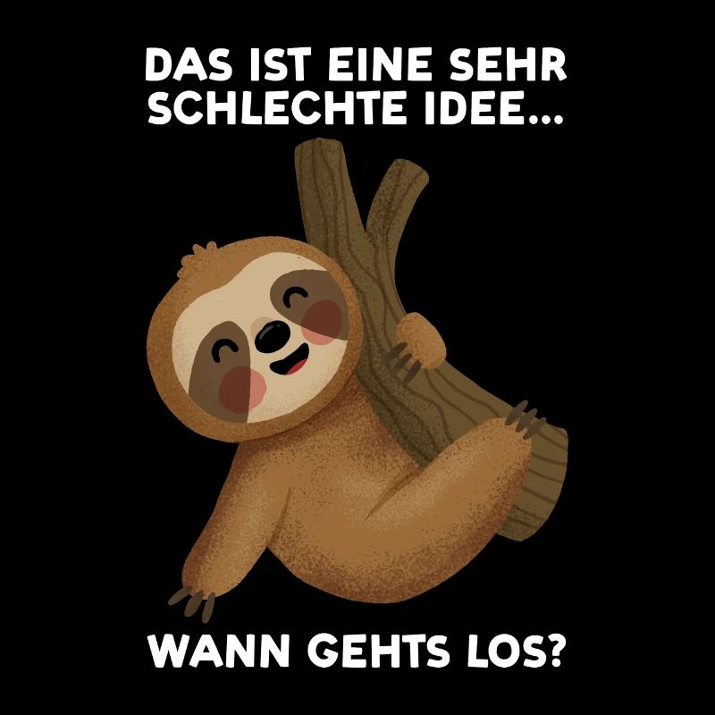 Faultier Sarkasmus Sarkastischer Spruch Geschenk