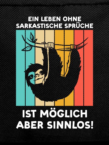 Faultier Sarkasmus Sarkastischer Spruch Geschenk