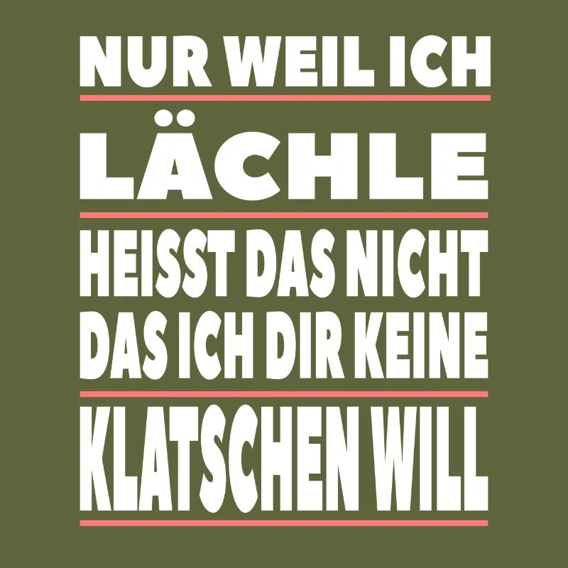 Nur weil ich lächle heisst das nicht