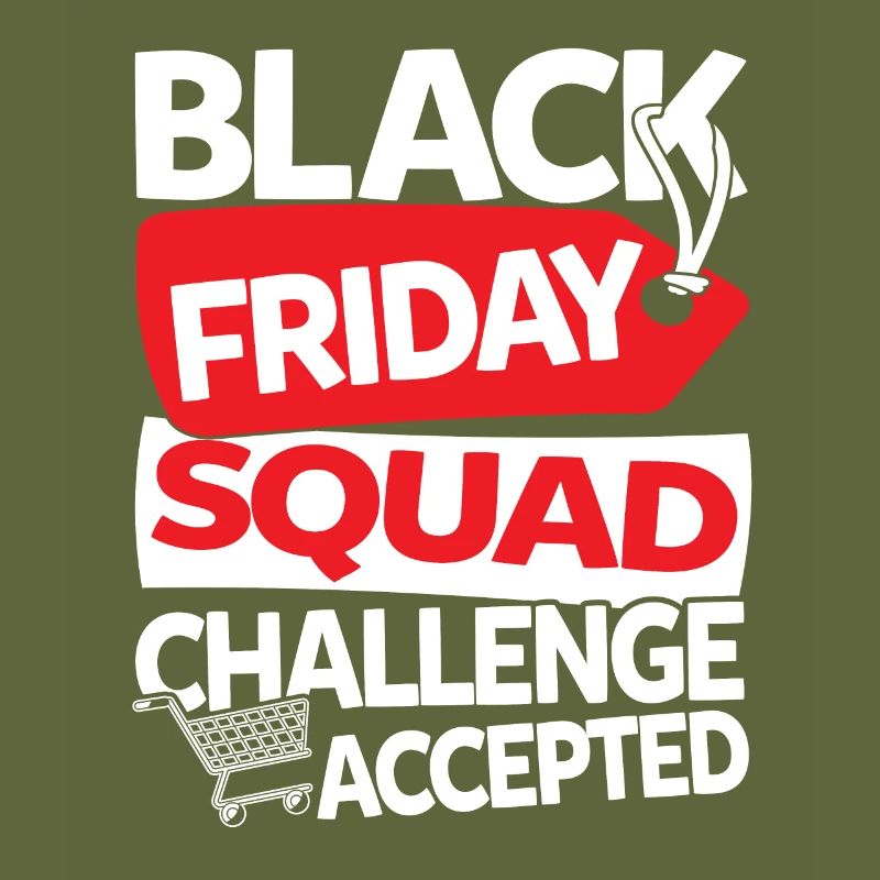 Black Friday Squad Challenge Accepted