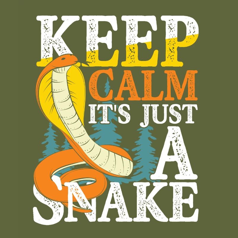 Keep Calm It's Just A Snake