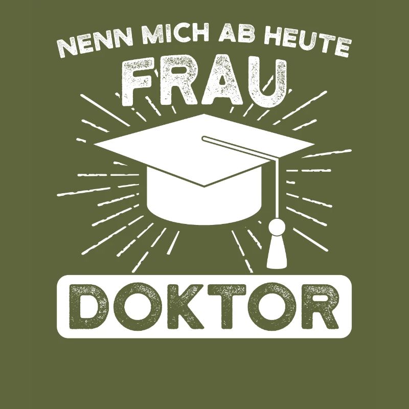Frau Doktor PHD Doktortitel Geschenk