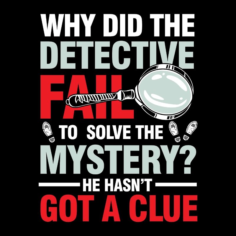 Detective Fail To Solve The Mystery