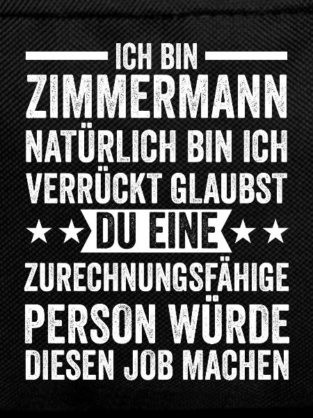 Zimmermann Beruf Zimmerer Geschenk