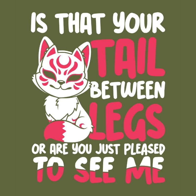 Is That Your Tail Between Legs