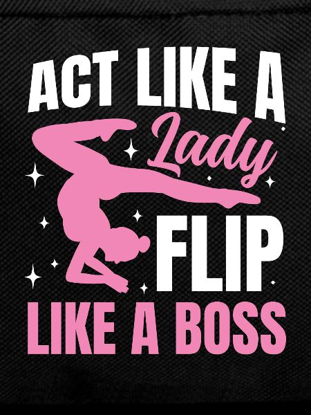 Act Like a Lady Flip