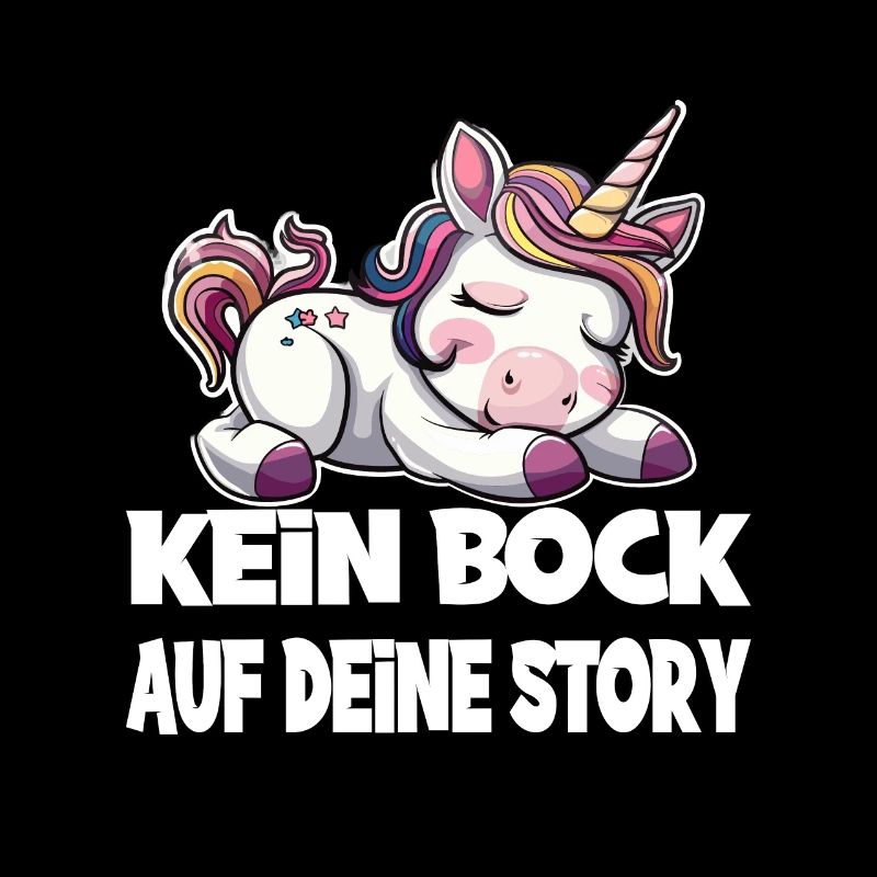 Kein Bock Auf Deine Story Einhorn