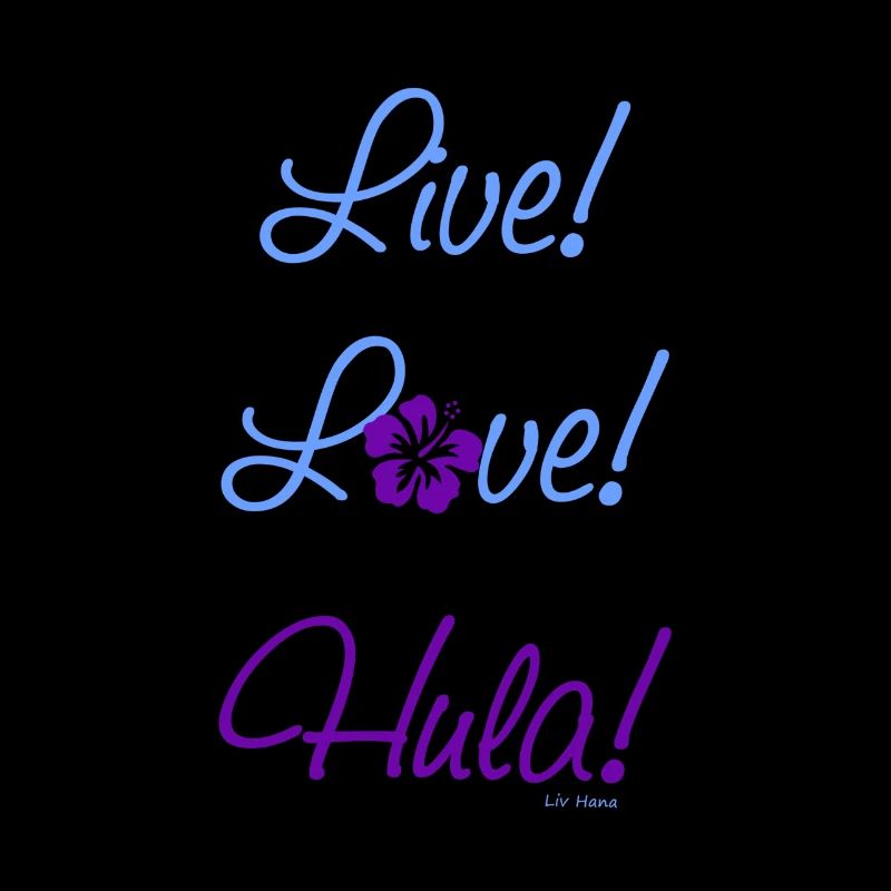 Live! Love! Hula!