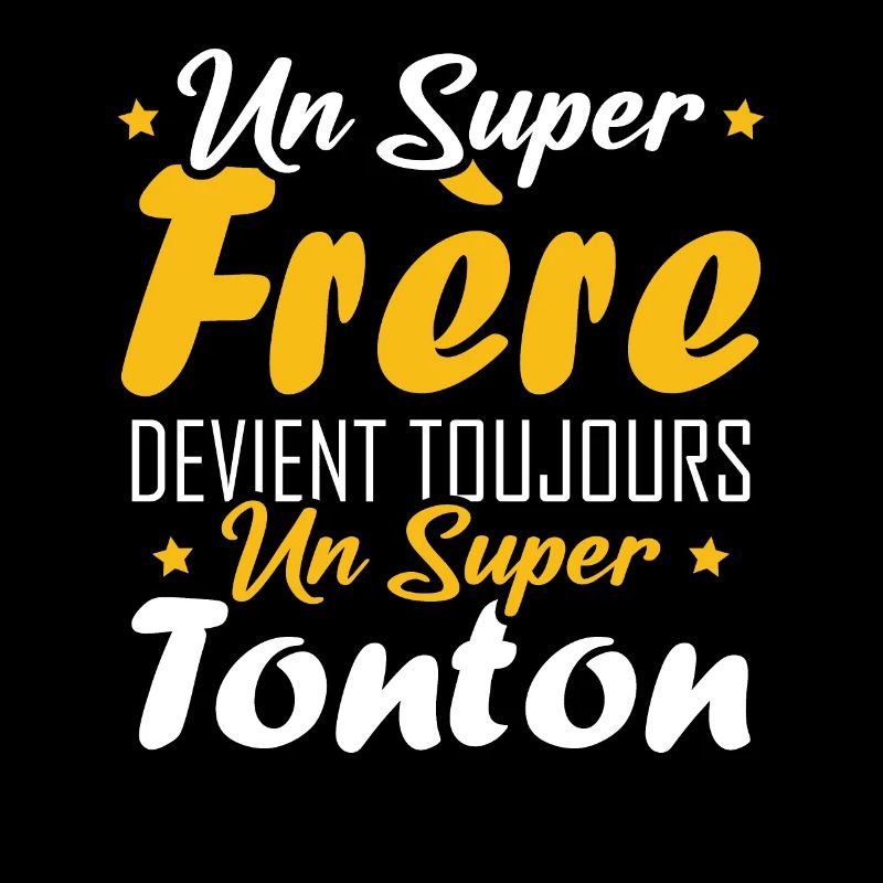Un super frère devient toujours un super tonton