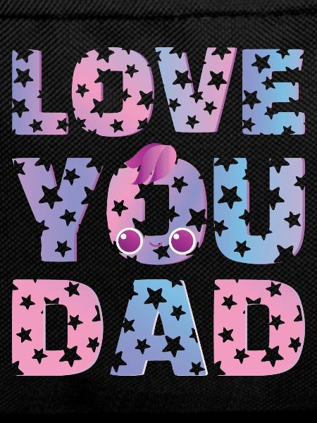 LOVE YOU DAD