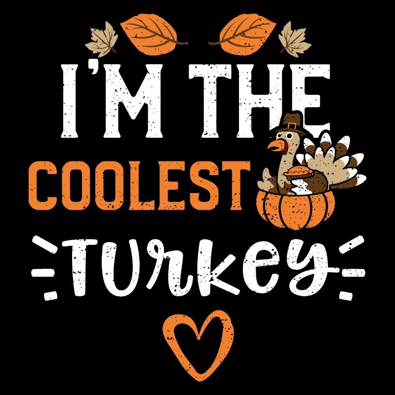 I'm the coolest Turkey