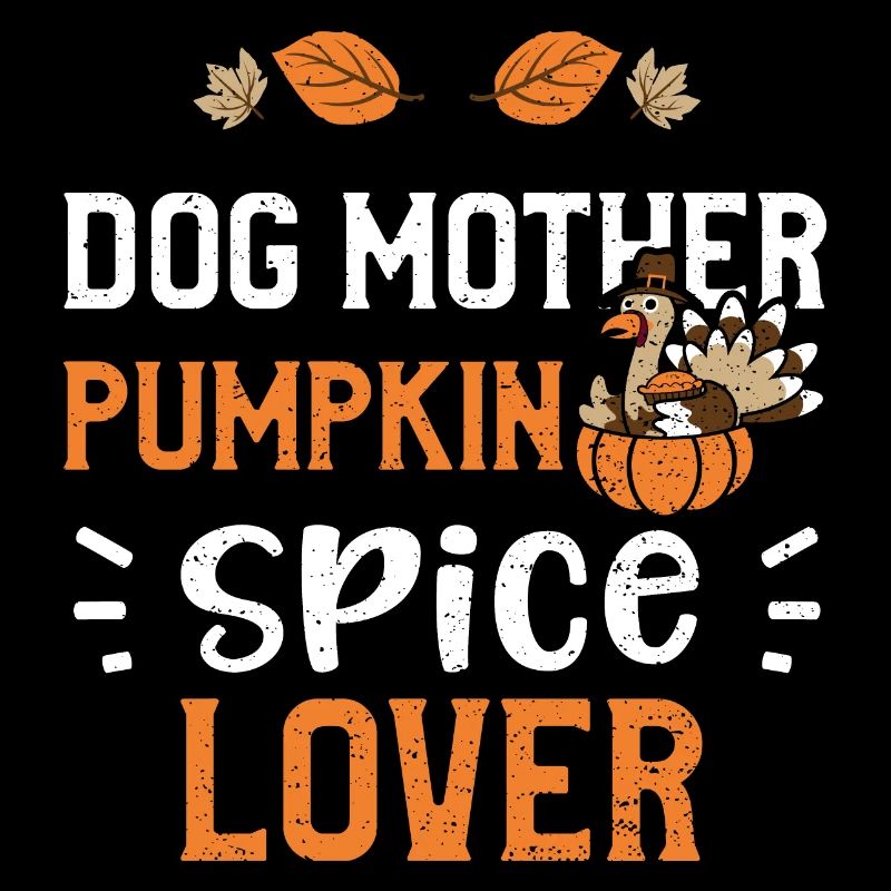 Chien Mère Pumpkin Spice Lover
