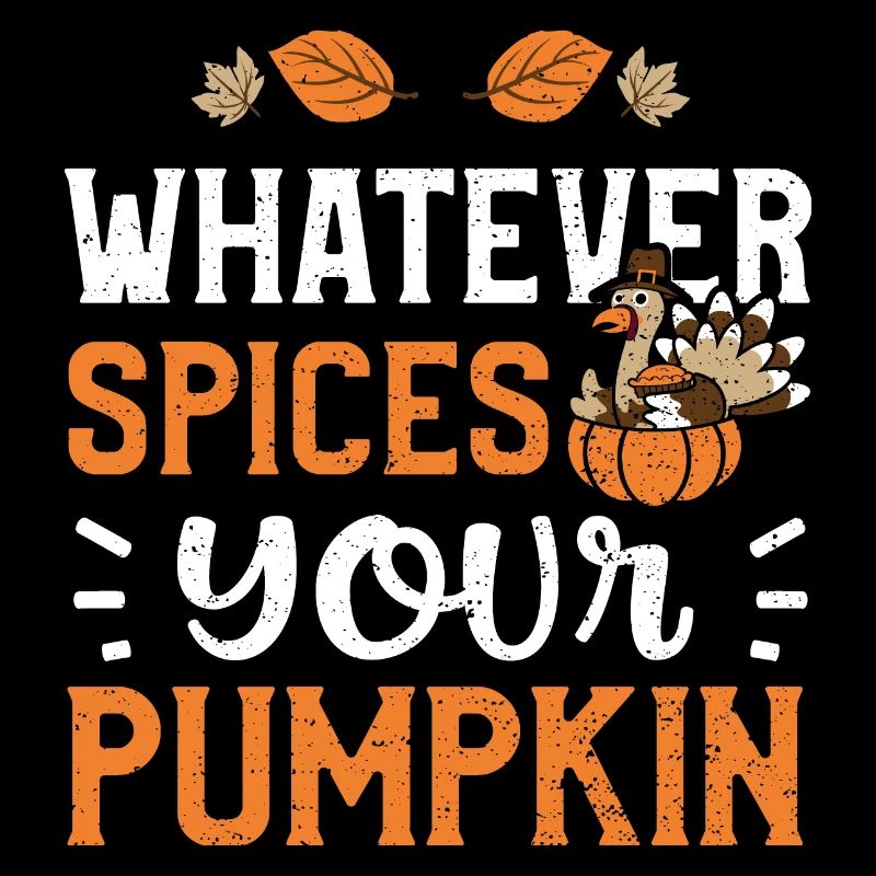 Whatever Spices Your Pumpkin
