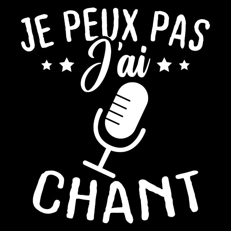 Je peux pas j ai chant
