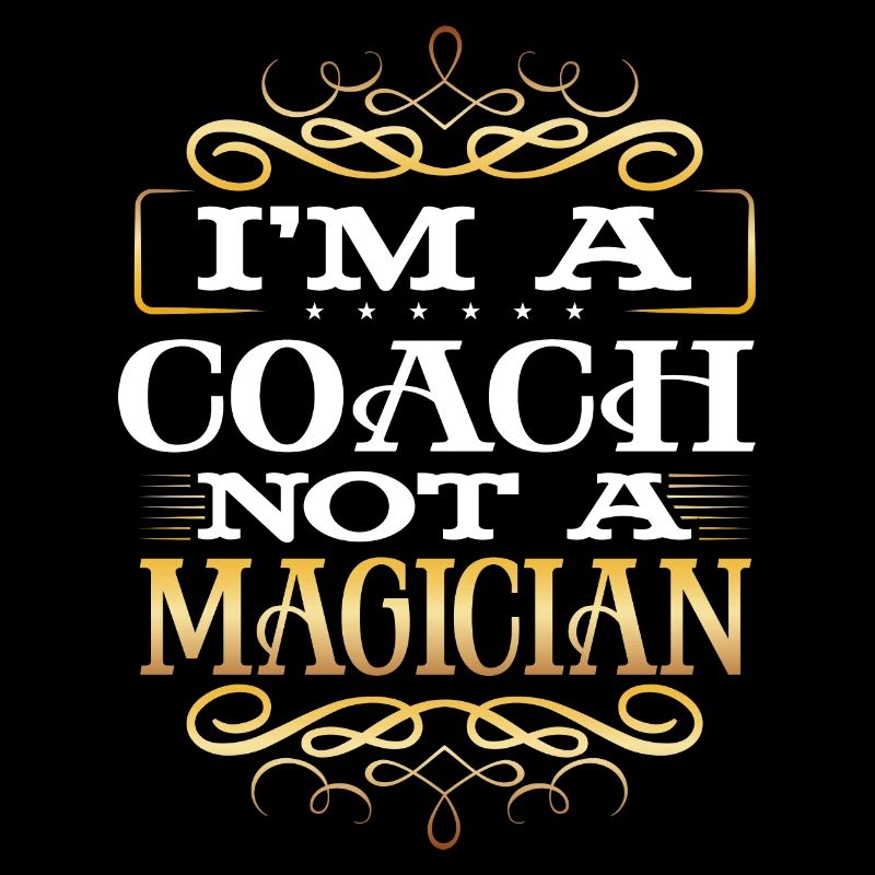 Coach Geschenk Ich bin ein Coach, kein Magier Coaching